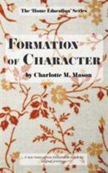 Formation of Character - Book #5 of the Original Homeschooling