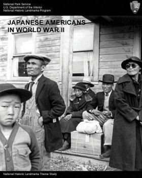 Paperback Japanese Americans in World War II: A National Historic Landmarks Theme Study Book