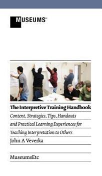 Hardcover The Interpretive Training Handbook Book