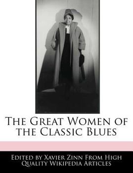 Paperback The Great Women of the Classic Blues Book