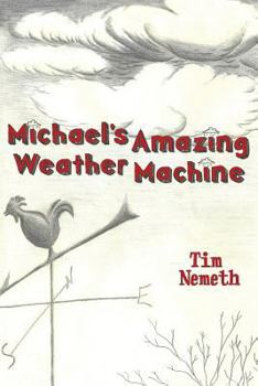 Paperback Michael's Amazing Weather Machine Book