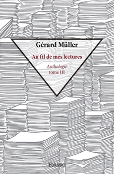 Paperback Au fil de mes lectures - Tome 3: Anthologie [French] Book
