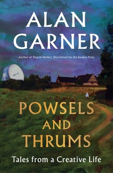 Hardcover Powsels and Thrums: Tales from a Creative Life Book