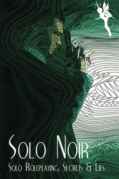 Paperback Solo Noir: Solo Roleplaying Secrets & Lies Book