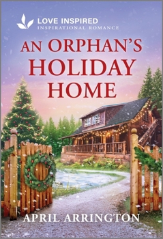 Mass Market Paperback An Orphan's Holiday Home: An Uplifting Inspirational Romance Book