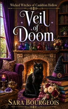 Veil of Doom (Wicked Witches of Cauldron Hollow)