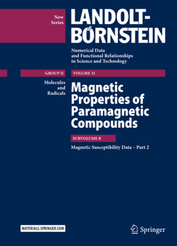 Hardcover Magnetic Properties of Paramagnetic Compounds: Subvolume B, Magnetic Susceptibility Data - Part 2 Book