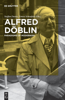 Hardcover Alfred Döblin: Paradigms of Modernism Book
