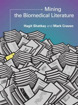 Hardcover Mining the Biomedical Literature Book