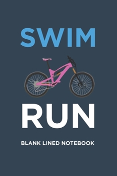 SWIM BIKE RUN :: Gift for triathlete women blank lined writing notebook journal (Card Alternative)  Triathlon Gifts