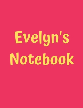 Paperback Evelyn's Notebook: Pink Cover, College Ruled, 100 Sheets, 8.5" x 11" (Letter Size), White Paper Book