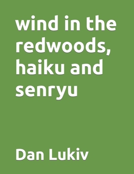 Paperback wind in the redwoods, haiku and senryu Book