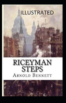 Paperback Riceyman Steps Illustrated Book