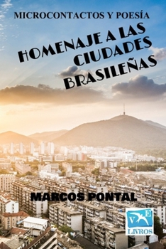Homenaje a Las Ciudades Brasileñas: Microcontactos Y Poesía