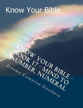 Know Your Bible - Book 17 - Mind to Number, Numeral: Know Your Bible Series