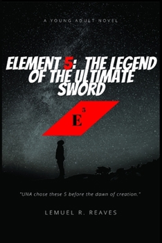 Paperback Element 5: The Legend of the Ultimate Sword Book