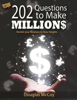 Paperback 202 Questions to Make Millions: Rocket your Business to New Heights Book