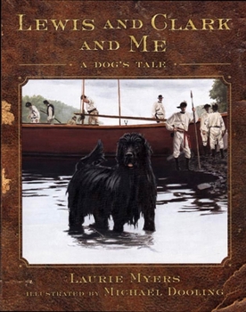 Hardcover Lewis and Clark and Me: A Dog's Tale Book