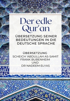 Paperback Der edle Qur'an - Übersetzung seiner Bedeutungen in die deutsche Sprache [German] Book