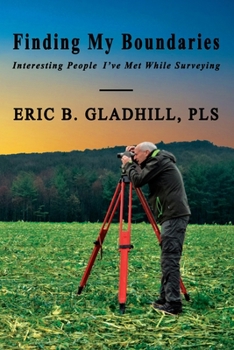 Paperback Finding My Boundaries: Interesting People I've Met While Surveying Book