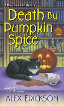 Death by Pumpkin Spice - Book #3 of the Bookstore Cafe Mystery