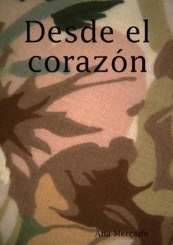 Paperback Desde el corazón [Spanish] Book