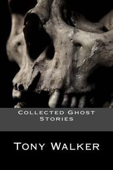 Paperback Collected Ghost Stories: Stories to Get Under Your Skin Book