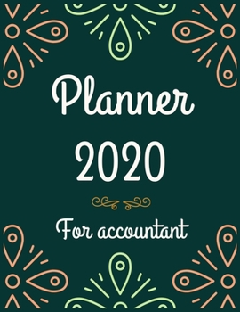 Planner 2020 for accountant: Jan 1, 2020 to Dec 31, 2020: Weekly & Monthly Planner + Calendar Views (2020 Pretty Simple Planners)
