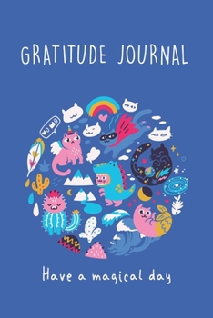 Paperback Gratitude Journal: Dinosaurs, Unicorns & Cats - Daily Self Reflection Journal with Prompts for Focus, Thankfulness & Discipline - Mood tr Book