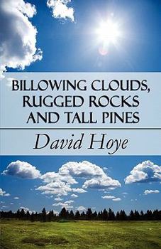 Paperback Billowing Clouds, Rugged Rocks and Tall Pines Book