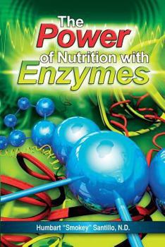 Paperback The Power of Nutrition with Enzymes Book