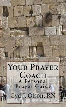 Paperback Your Prayer Coach: A Personal Prayer Guide Book