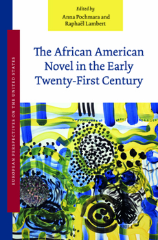 Hardcover The African American Novel in the Early Twenty-First Century Book