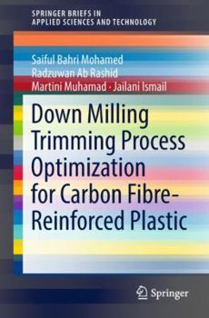Paperback Down Milling Trimming Process Optimization for Carbon Fiber-Reinforced Plastic Book