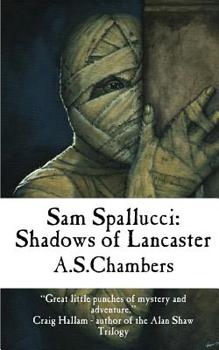 Paperback Sam Spallucci: Shadows Of Lancaster Book