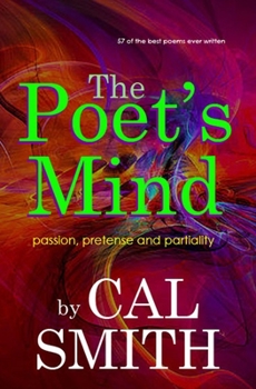 Paperback The Poet's Mind: Passion, Pretense and Partiality Book