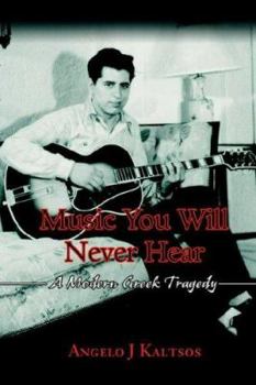 Paperback Music You Will Never Hear: A Modern Greek Tragedy Book