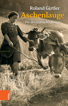 Paperback Aschenlauge: Die Alte Kultur Der Bauern [German] Book