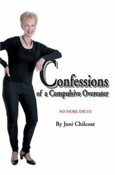 Paperback Confessions of a Compulsive Overeater: No More Diets! Book