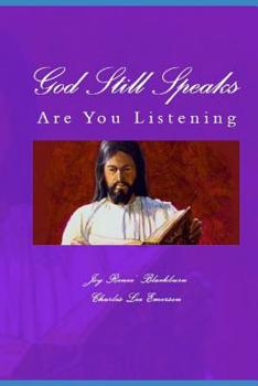 Paperback God Still Speaks: Are You Listening Book