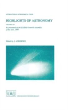 Hardcover Highlights of Astronomy Volume 11b: As Presented at the Xxiiird General Assembly of the Iau, 1997 Book