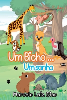 Paperback Um Bicho Um Sonho [Portuguese] Book