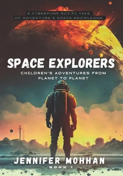 Paperback Space Explorers: Children's Adventures from Planets to Planets Book