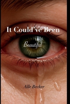 Hardcover It Could've Been Beautiful Book