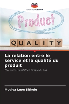Paperback La relation entre le service et la qualité du produit [French] Book