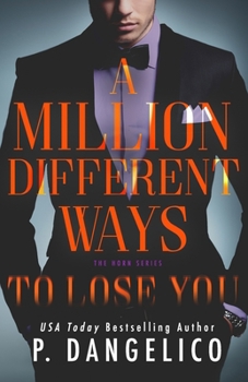 A Million Different Ways To Lose You - Book #2 of the Horn Duet