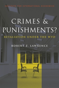 Paperback Crimes and Punishments: Retaliation Under the Wto Book
