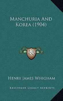 Paperback Manchuria And Korea (1904) Book