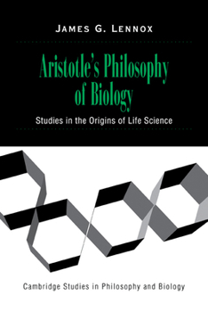 Paperback Aristotle's Philosophy of Biology: Studies in the Origins of Life Science Book