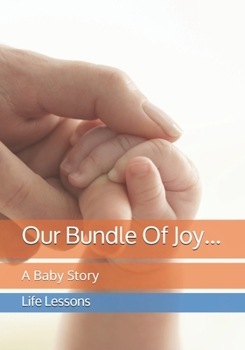 Paperback Our Bundle Of Joy...: A Baby Story Book